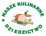 XVII edycji konkursu „Nasze Kulinarne Dziedzictwo – Smaki Regionów”