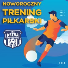 Noworoczny trening piłkarski NKS Astra Ustronie Morskie